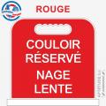 Panneau de piscine "Couloir réservé Nage lente"