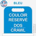 Panneau de piscine "Couloir réservé Dos / Crawl"